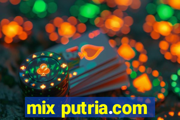 mix putria.com